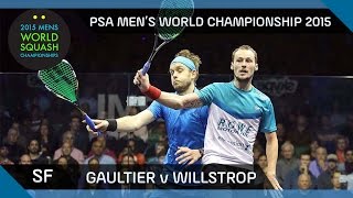 Squash: 2015 PSA Men's World Championship Semi-Final Highlights: Gaultier v Willstrop