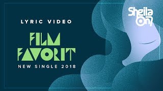 Sheila On 7 - Film Favorit (2018)