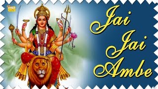 Mata Rani Bhajan - Jai Jai Ambe - Navratri Songs - Durga Mata Hindi Songs - Durga Chalisa