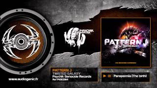 PATTERN J - 01 - PANSPERMIA (THE BIRTH) - TWISTED GALAXY - PKGCD64