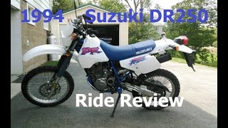 1994 DR250 Ride Review