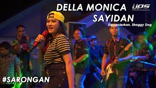 Della Monica - Sayidan | ONE NADA Live Sarongan