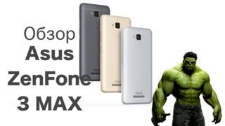 Полный обзор Asus Zenfone 3 Max