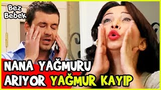 YAĞMUR KAYIP - NANA YAĞMURU ARIYOR - Bez Bebek 4.Bölüm Videoları