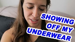 Showing Off My Underwear!