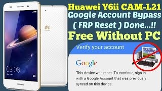 Google Account Bypass HUAWEI Y6II CAM-L21 FRP Reset