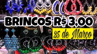 25 de MARÇO /MAURO BIJOUX ,BRINCOS E ACESSÓRIOS BARATINHOS