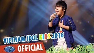 VIETNAM IDOL KIDS 2016 - GALA 1 - TÊN TÔI VIỆT NAM - THẢO VY
