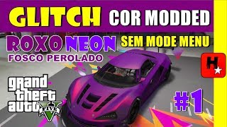 GTA V ONLINE - GLITCH CORES MODDED SEM MODE MENU #1 RGB ROXO NEON COR FOSCO PEROLADO - GTA 5 ONLINE