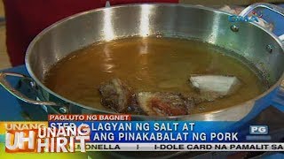 Unang Hirit: Bet na Bet na Bagnet