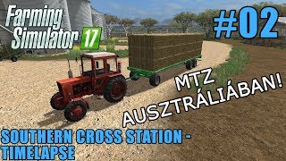 FS 17 Timelapse - Magyar - Southern Cross Station #02: MTZ Ausztráliában!