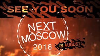 ПОКОЛЕНИЕ NEXT MOSCOW 2016!!!!  Обзор.