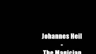 Johannes Heil - The Magician
