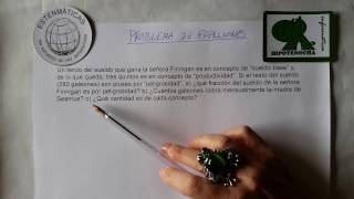 Estenmáticas. 2º ESO. Ejercicio 18. Problema de fracciones con restos bis.