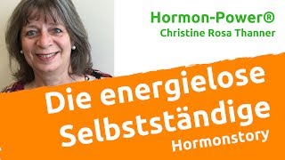 HormonStory - Die energielose Selbstständige