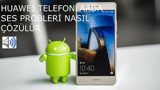 huawei ses yükseltme