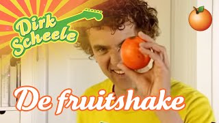 Dirk Scheele - De fruitshake | Huis-, tuin- en keukenavonturen