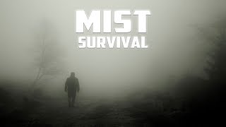 ОНИ ПРИХОДЯТ С ТУМАНОМ.. MIST Survival