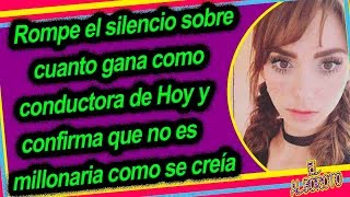 Natalia Tellez habla de cuanto gana en Hoy y la cantidad es increible