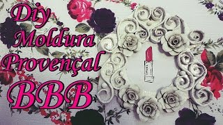 Diy Moldura provençal fácil e barata #dolixoaoluxo