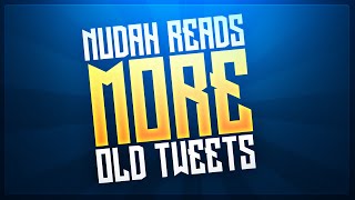 Red Nudah Reads MORE Old Tweets! (EXPLICIT)