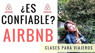 ¿ES CONFIABLE AIRBNB? ¿CÓMO FUNCIONA?