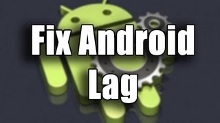 How to Fix Lag on all Android Phones!