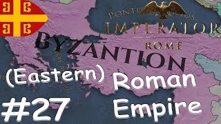 Imperator: Rome | RESTORING EASTERN ROMAN EMPIRE #27