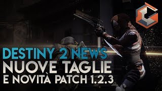 Destiny 2 NEWS | Nuove Taglie Esotiche e Novità PATCH 1.2.3