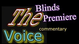 The Voice Premiere - Season 6 (commentary) Blind Auditions