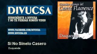 Duquende - Si No Sinelo Casero - Divucsa