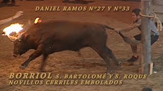 2019 08 21 Borriol Cs EMBOLADAS DANIEL RAMOS Nº27 Y Nº33