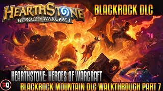 Hearthstone: Blackrock Mountain DLC Walkthrough Part 7 - Ragnaros