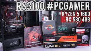 Teste PC Gamer Full AMD 2018 (R$ 3100) - RYZEN 5 1600 / RX 580 4GB / 8GB 2400 Mhz / HD 1TB