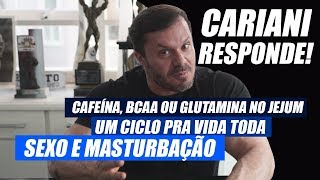 CARIANI RESPONDE | CAFEINA, BCAA E GLUTAMINA NO JEJUM, SEXO E MASTURBAÇÃO