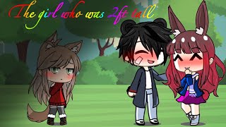 The girl who was 2ft Tall // GLMM // Gacha Life Mini Movie