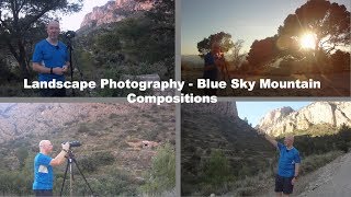 Landscape Photography - Blue Sky Mountain Compositions