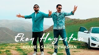 Arame & Saro Tovmasyan - Ekeq Hayastan (Official Music Video) 2019 4K