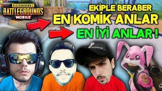 EKİP İLE EN KOMİK ANLAR VE EN İYİ ANLAR - PUBG Mobile