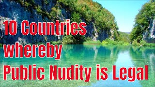 2019: 10 Countries Where Public Nudity is Legal