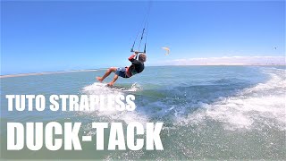 TUTORIEL KITESURF STRAPLESS - DUCK TACK - ONE LAUNCH KITEBOARDING