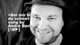 BEI MIR BIST DU SCHÖN [© by Cahn/Chaplin/Jacobs] | sung by André Berlin [ΛB►]
