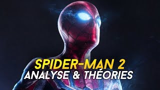 SPIDER-MAN 2 THÉORIES ET ANALYSE COMPLÈTE