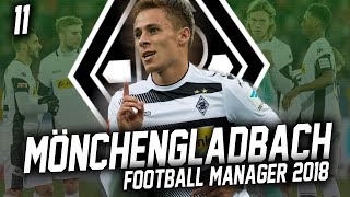 Football Manager 2018 | Borussia M'Gladbach | #11 | DFB-Pokal Semi Final