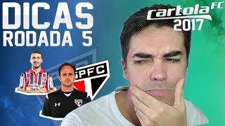 CARTOLA FC 2017 DICAS - RODADA 5