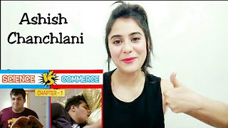 Science Vs Commence |  Chapter 1 | Ashish Chanchlani | Science Vs Commerce Reaction | By Illumi Girl