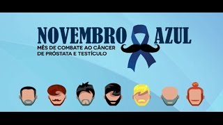 NOVEMBRO AZUL: Dicas sobre cuidados e exames de prevenção