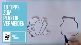 10 Tipps zum Plastik vermeiden | WWF Jugend | WWF Deutschland