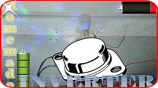 How to make Inverter at home 220v with No Skills in electronics