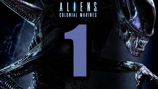 Прохождение Aliens Colonial Marines # 1 [Старые, добрые ксеноморфы!!!]